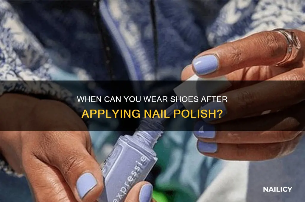 how long after nail polish can i wear shoes
