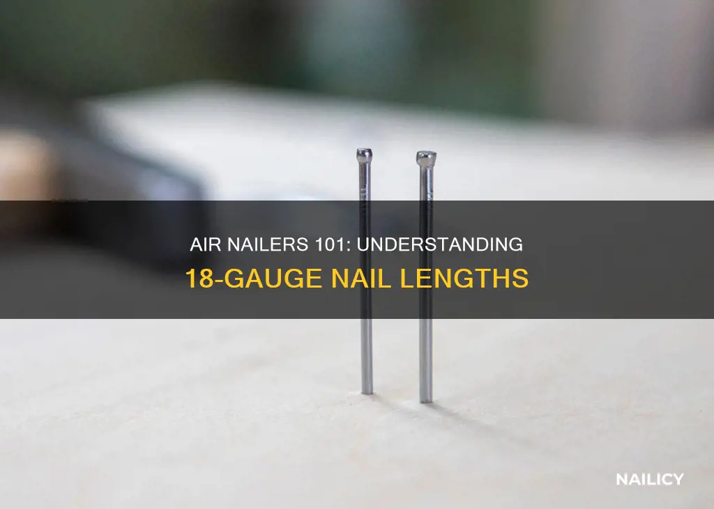 how long are 18 gauge air nails