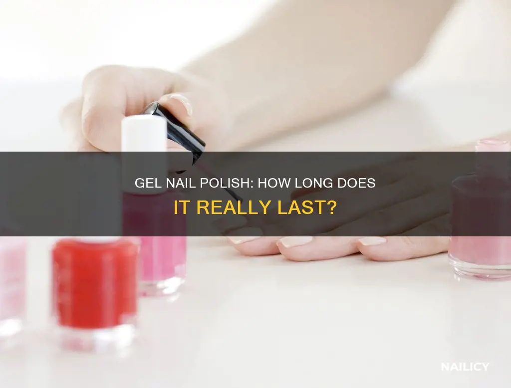 how long are gel nail polishes good for