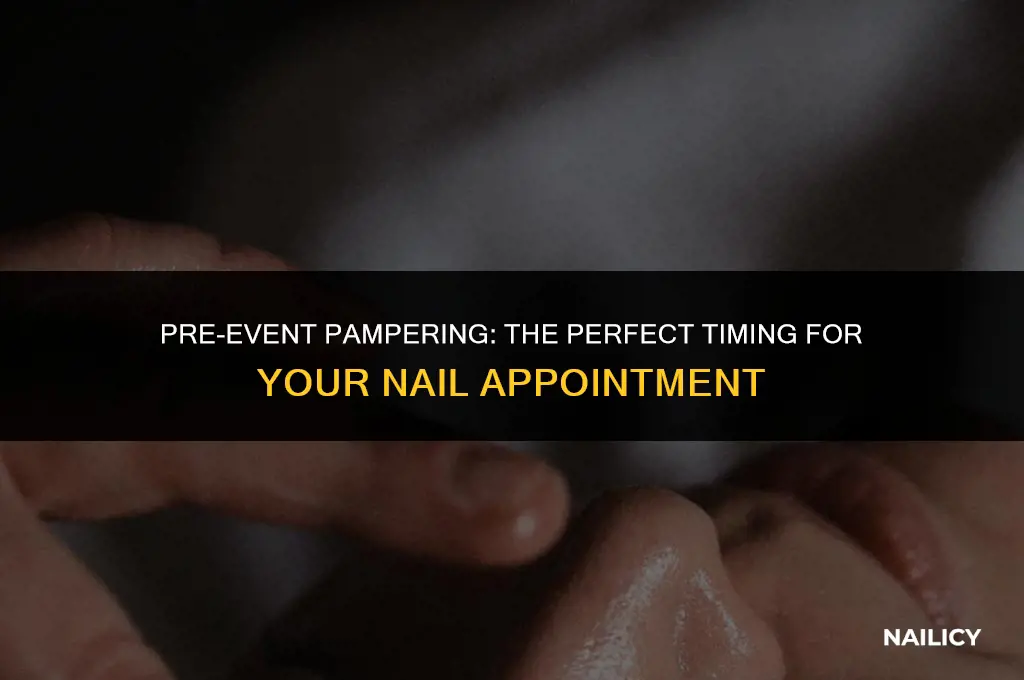 how long before event to get nails done