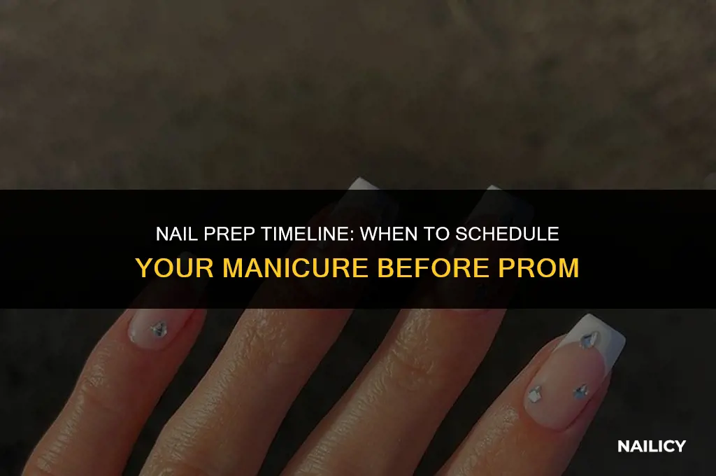 how long before prom should i get my nails done