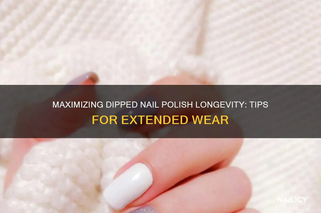 how long can you keep on dipped nail polish
