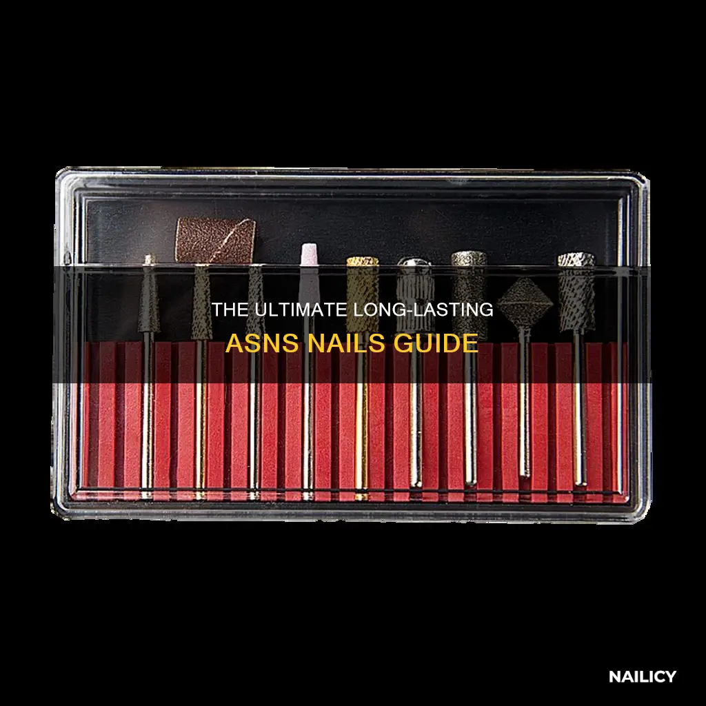 how long do asns nails last