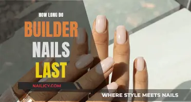 Builder Nails: How Long Do They Last?
