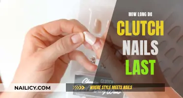 Clutch Nails: How Long Do They Last?