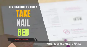 Nail Bed Drug Test Results: How Long?