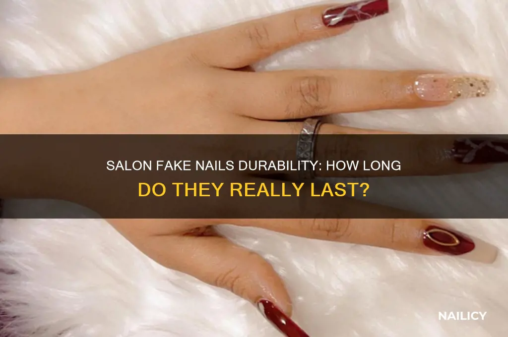 how long do fake nails last from the salon