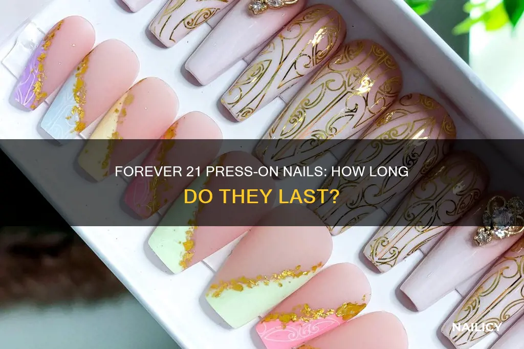how long do forever 21 press on nails last