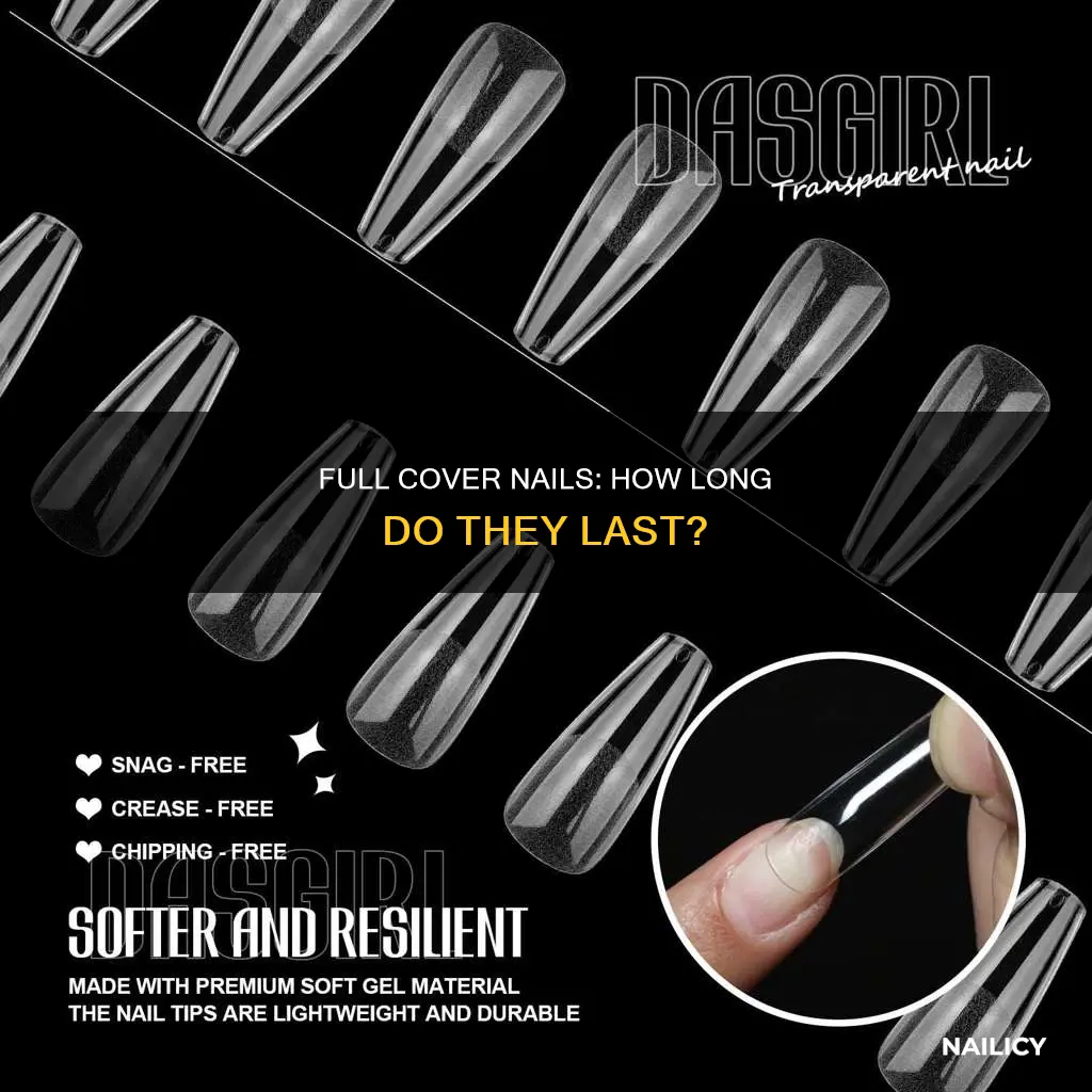 how long do full cover nails last