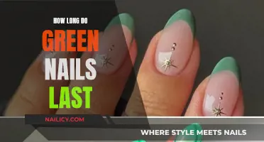 Green Nails: How Long Do They Last?