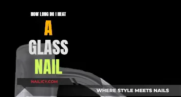 Heating Glass Nails: How Long is Too Long?