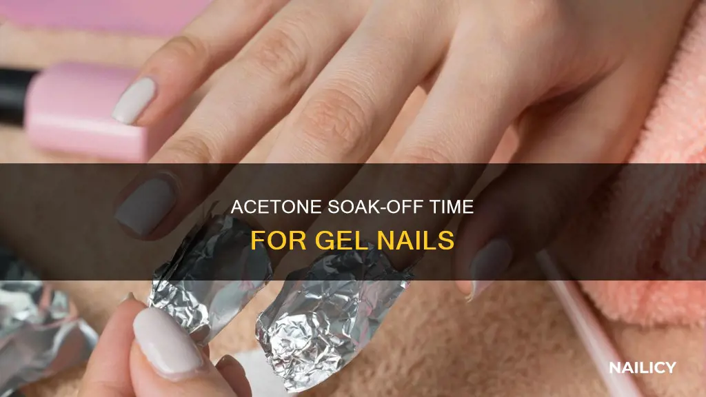 how long do i leave acetone on gel nails