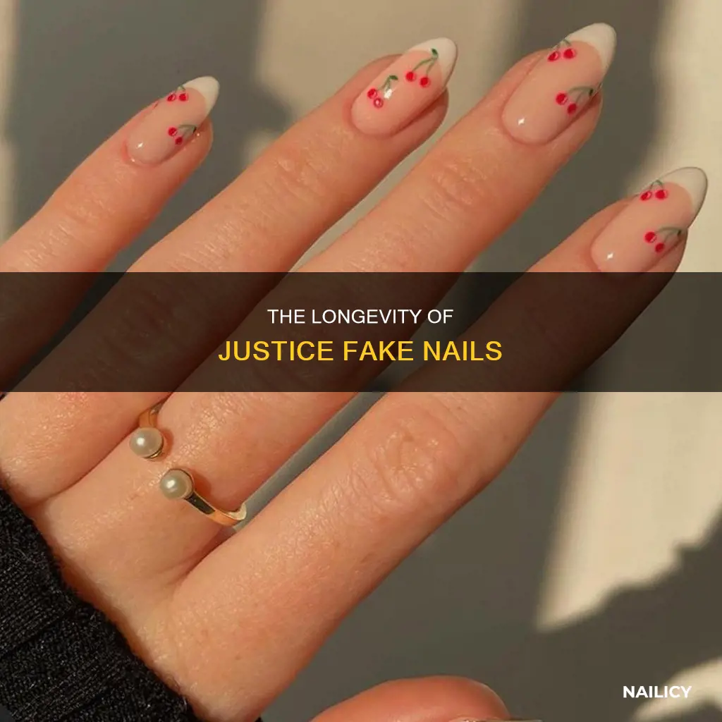 how long do justice fake nails last