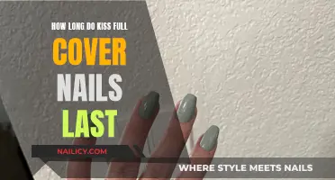 Kiss Full Cover Nails: How Long Do They Last?