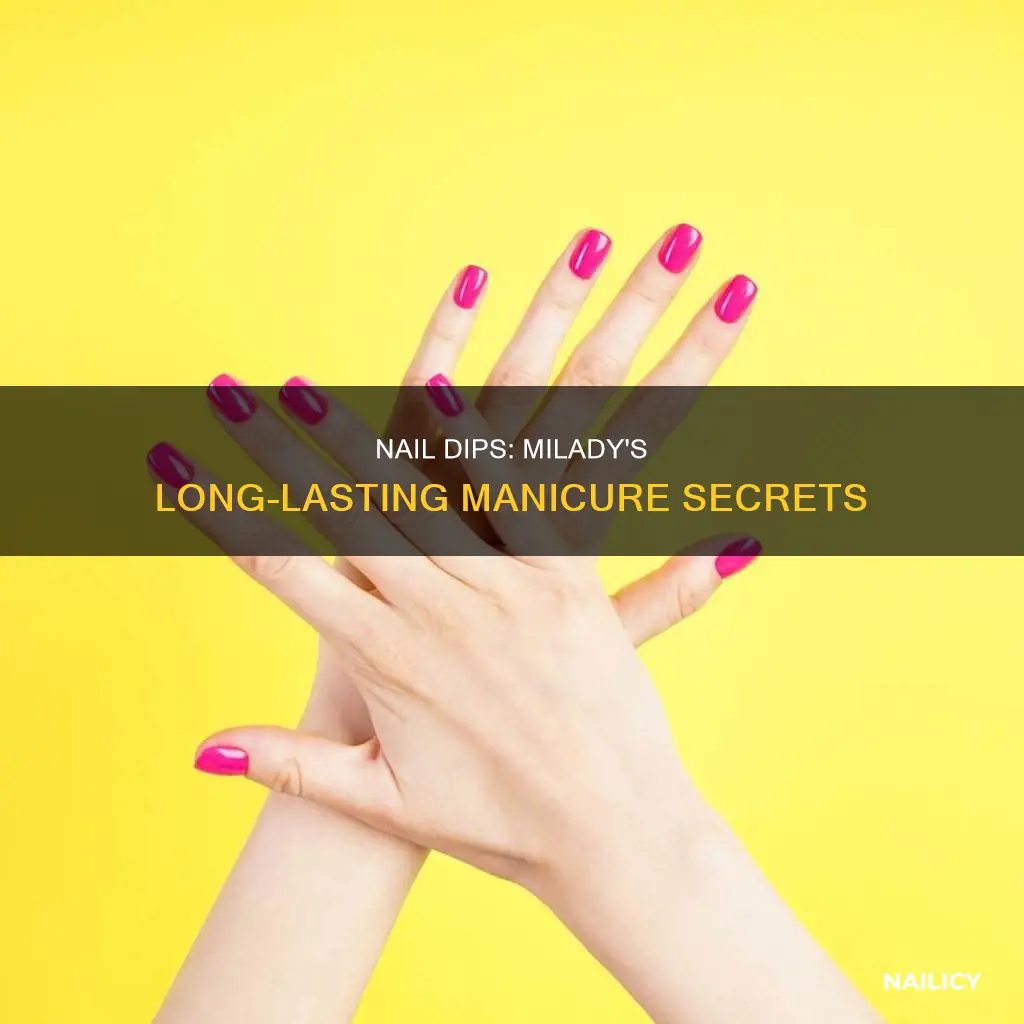 how long do nail dips last milady