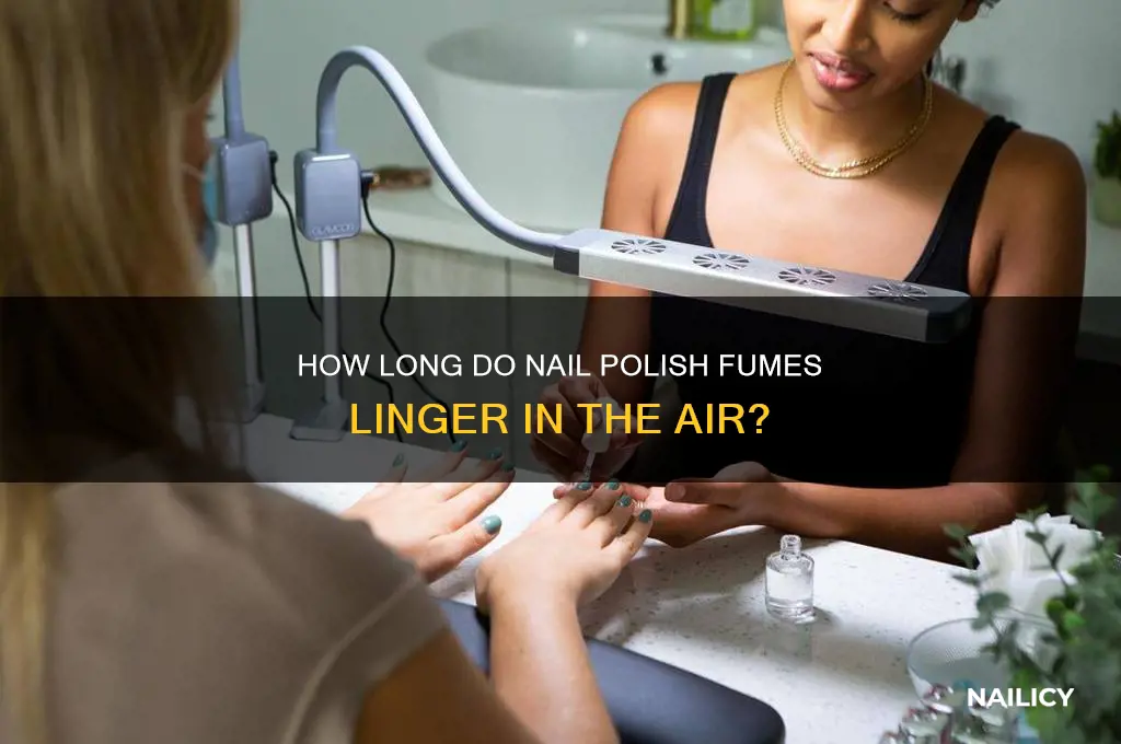how long do nail polish fumes last
