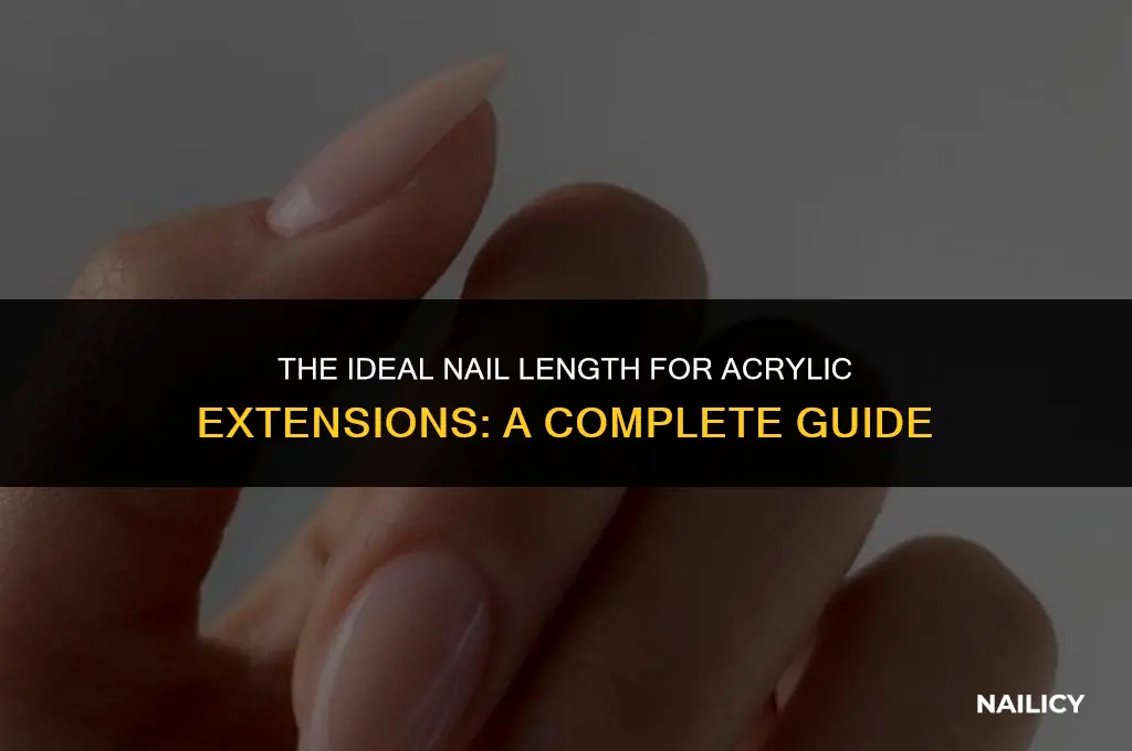 how long do nails have to be to get acrylics