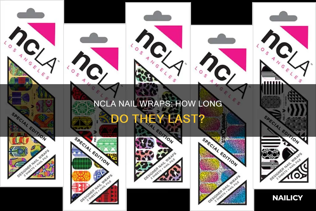 how long do ncla nail wraps last