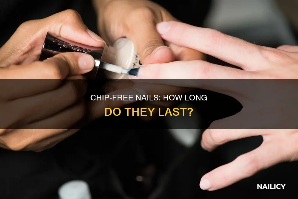 how long do no chip nails last