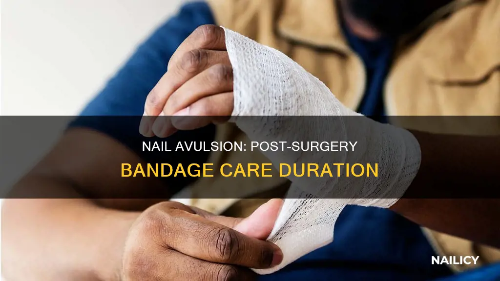 how long do you keep finger bandage after nail avulsion