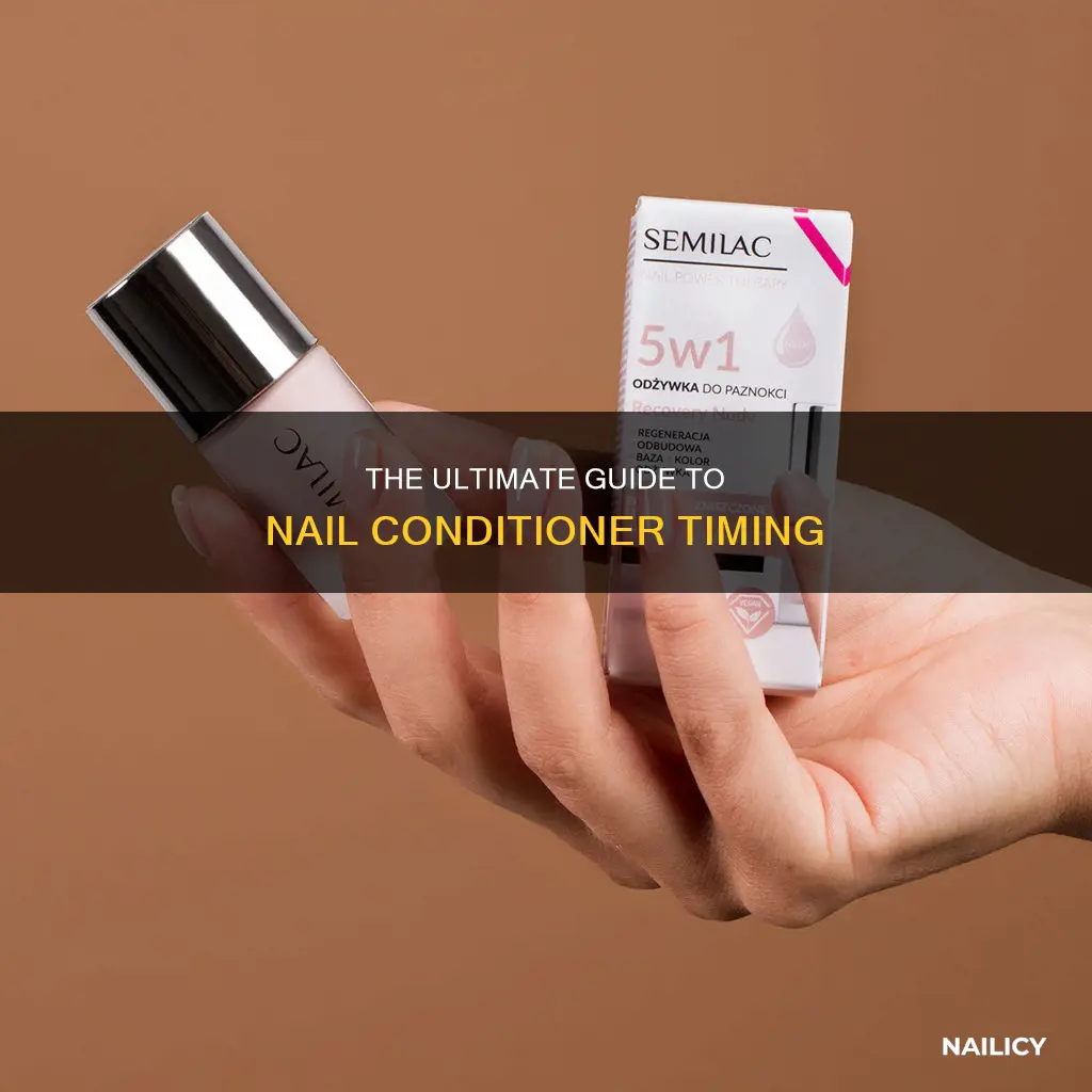 how long do you keep nail condiiner on for