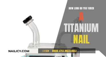 The Right Way to Torch a Titanium Nail