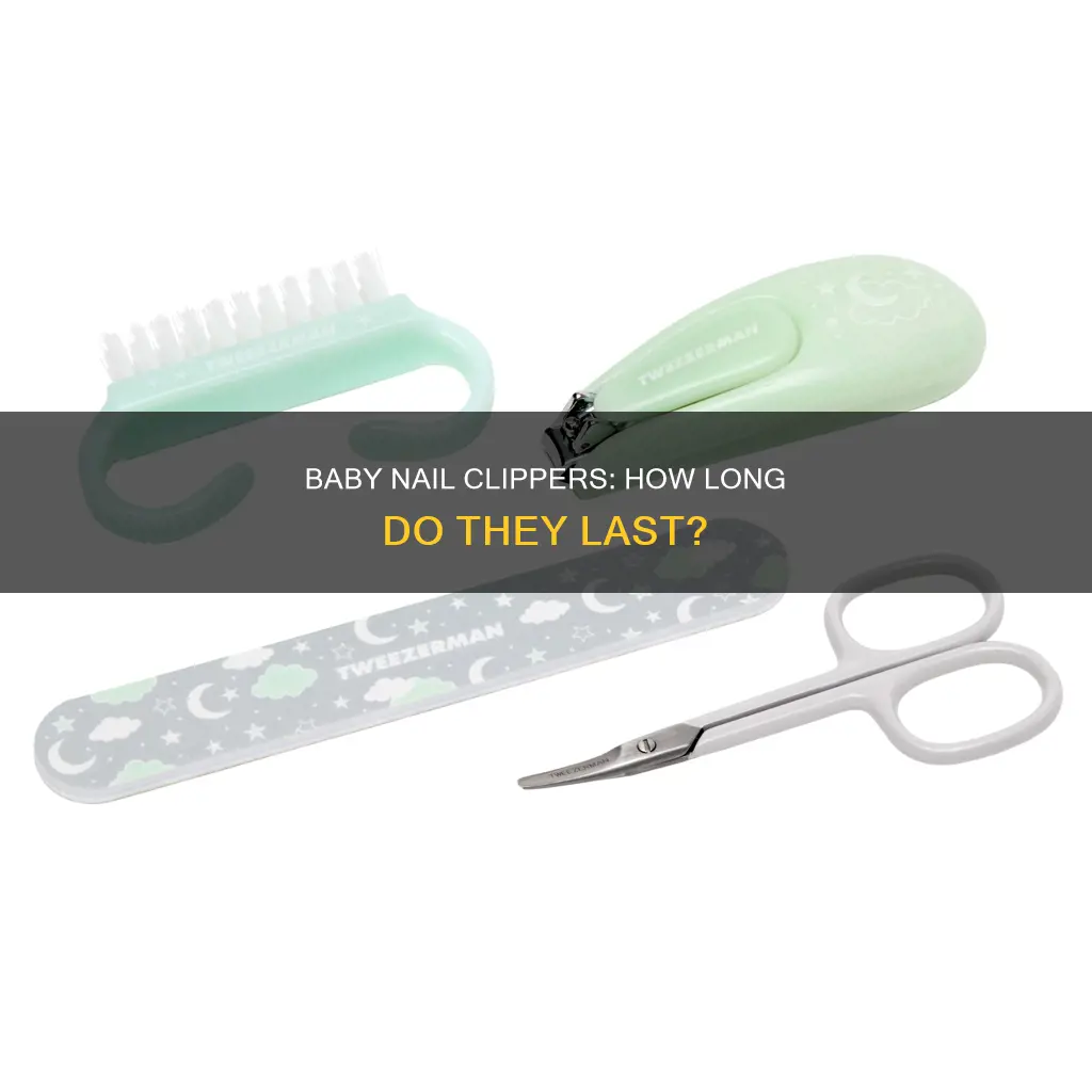 how long does a baby nail clipper lat