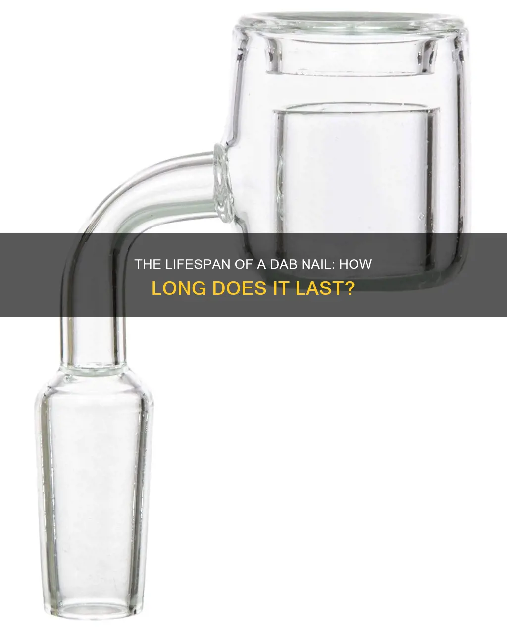 how long does a dab nail last