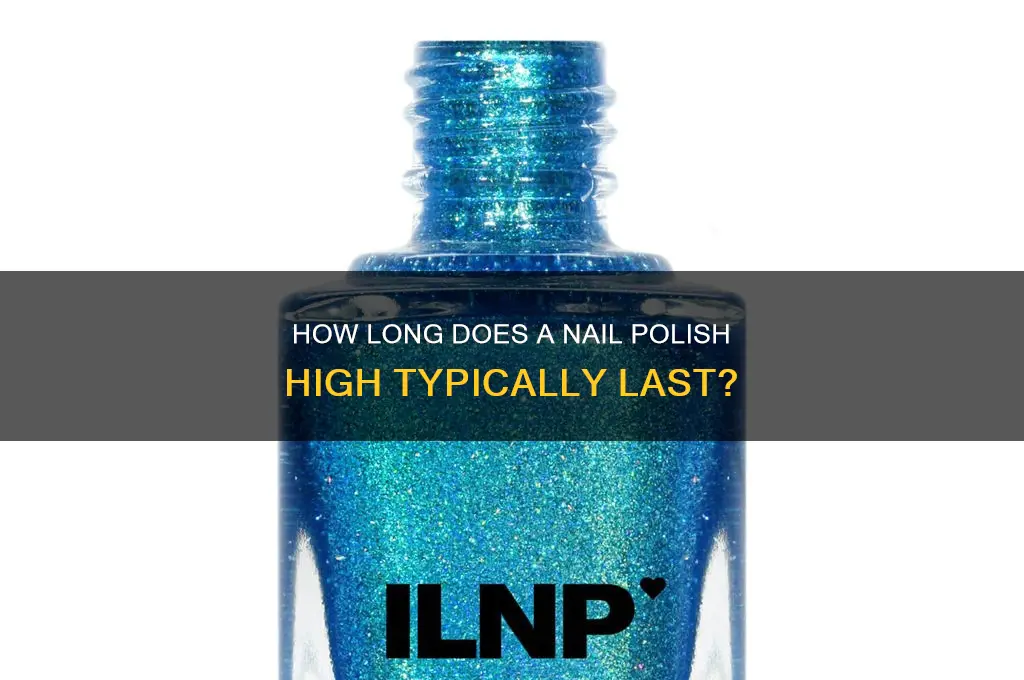 how long does a nail polish high last