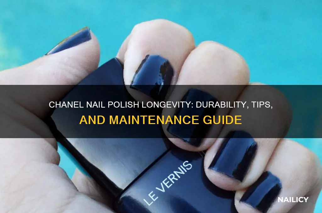 how long does chanel nail polish last