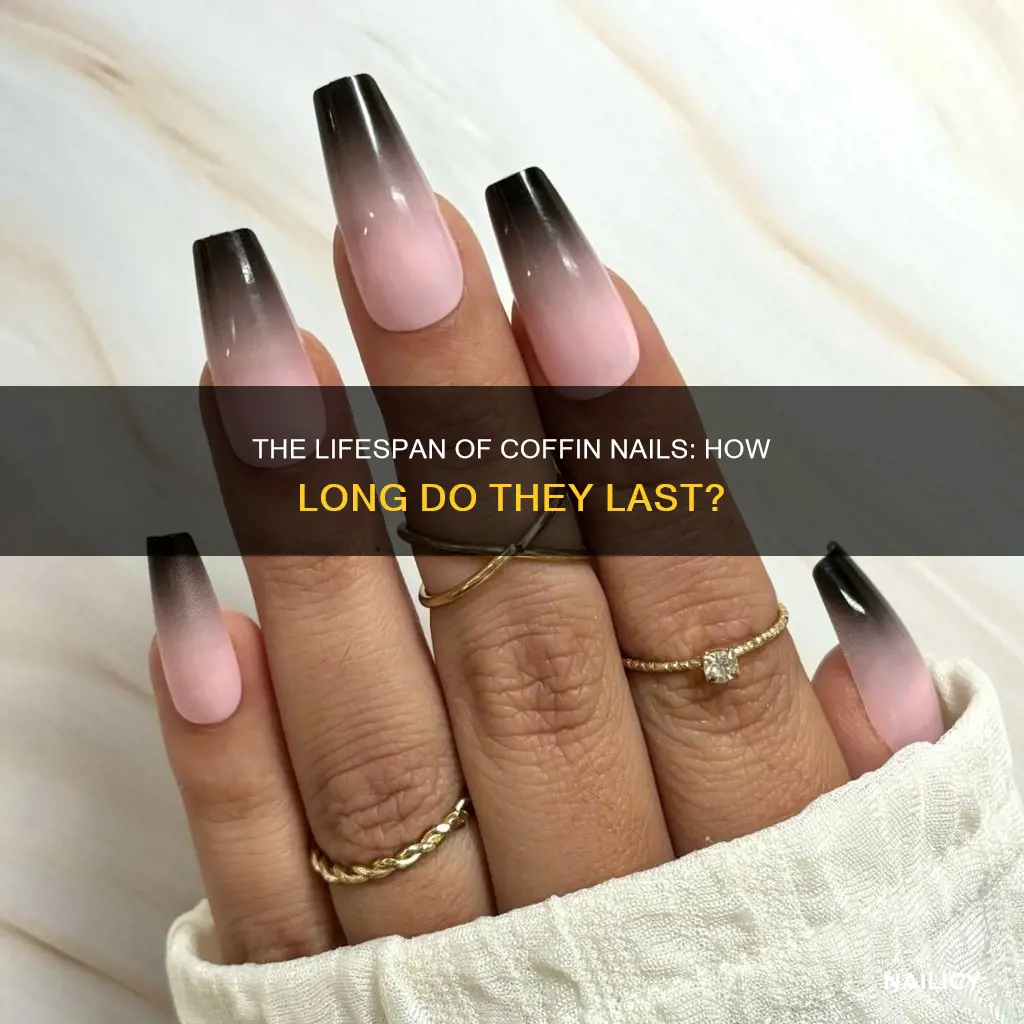 how long does coffin nails last