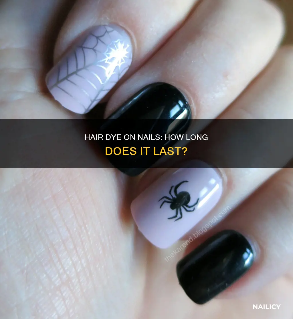 how long does hair dye stay on nails