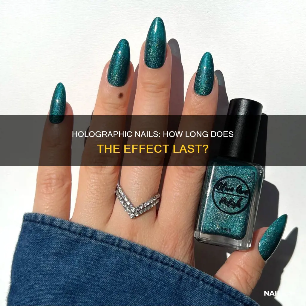 how long does holographic nails last