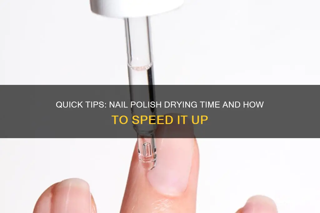 how long does it take fir nail polish to dry