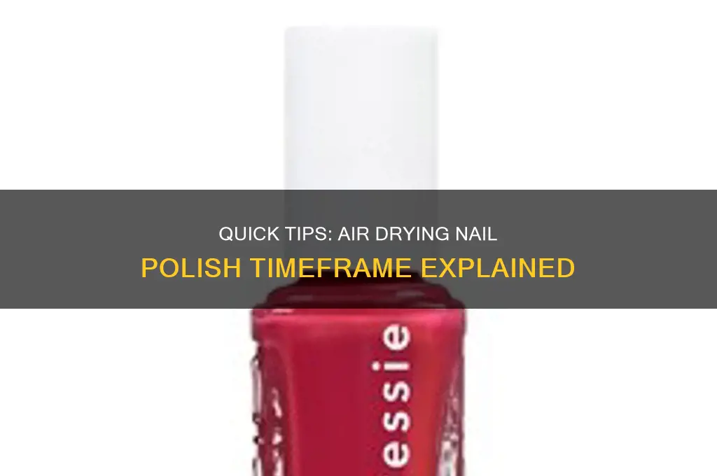 how long does it take to air dry nail polish