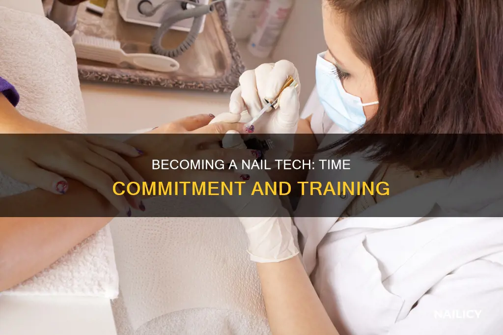 how long does it take to become a nail teck