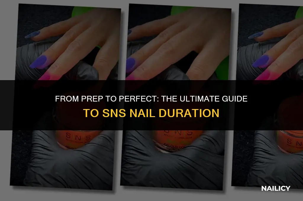 how long does it take to get sns nails