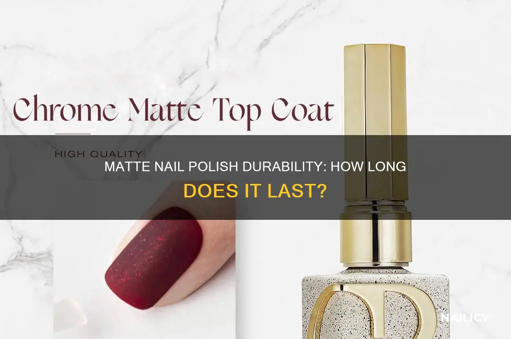 how long does matte nail polish last