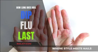 Nail Dip Flu: How Long Does It Last?