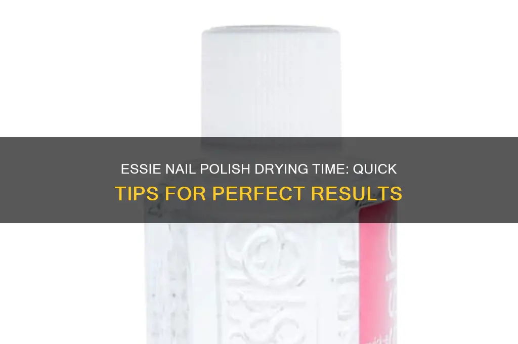 how long does nail polish take to dry essie