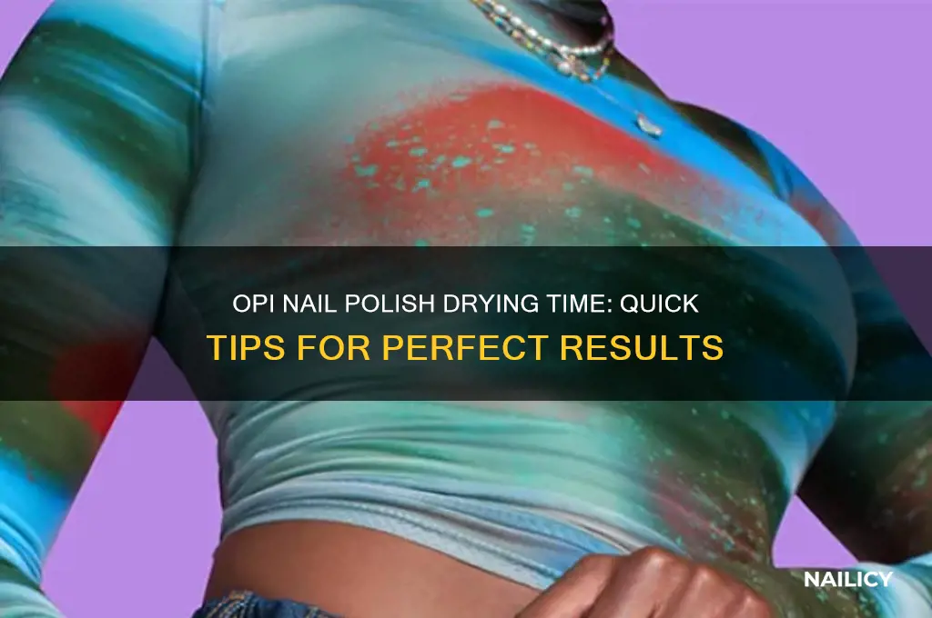 how long does nail polish take to dry opi