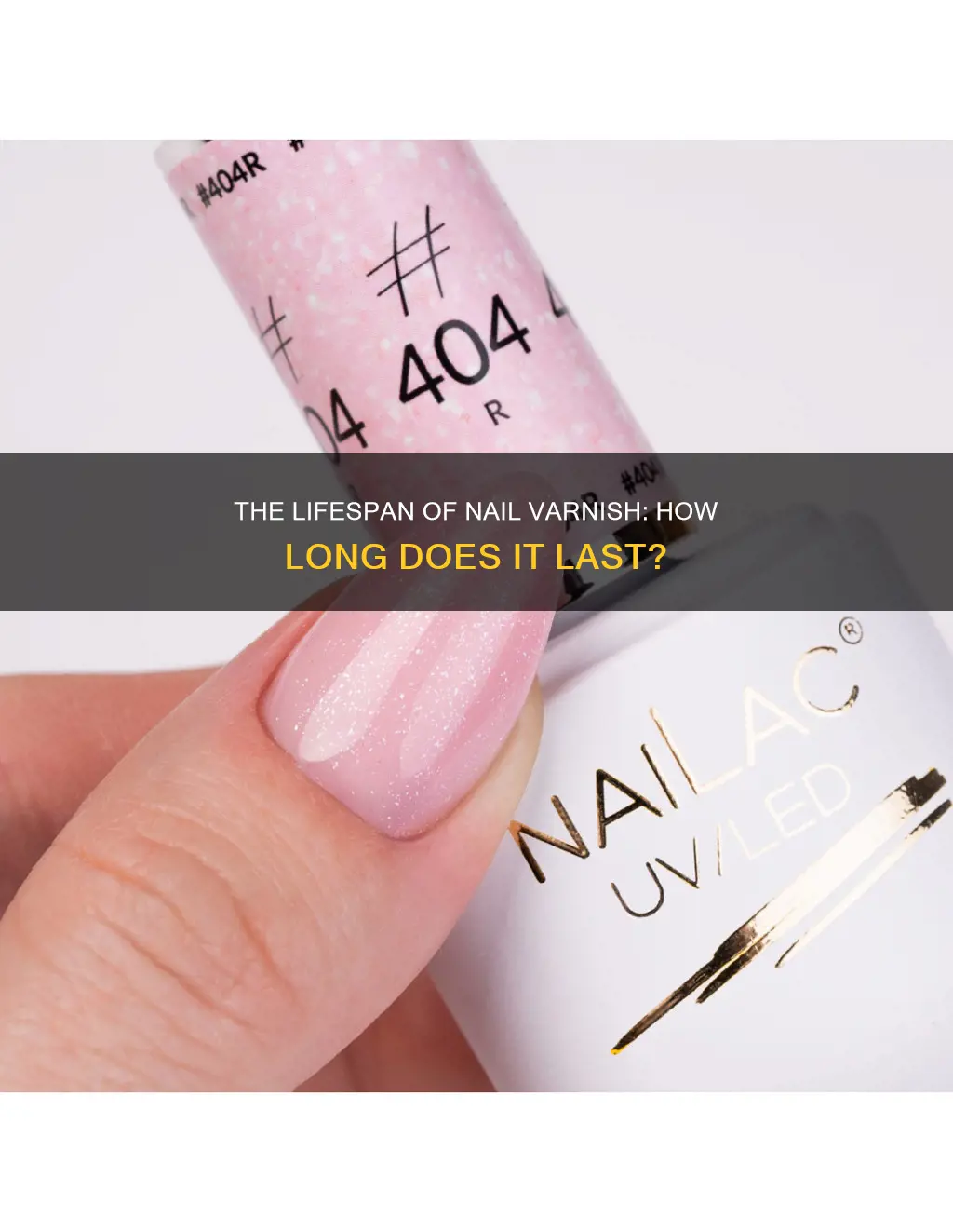 how long does nail varnish keep