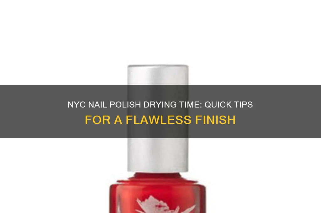 how long does nyc nail polish take to dry