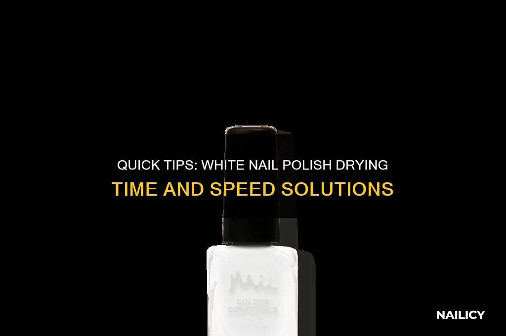how long does white nail polish take to dry