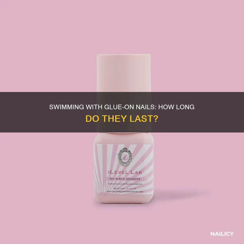how long dose glue on nails last when swiming
