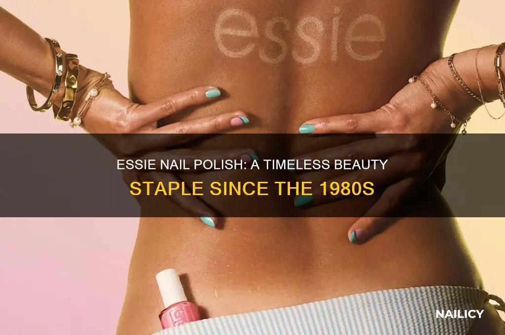 how long has essie nail polish been around
