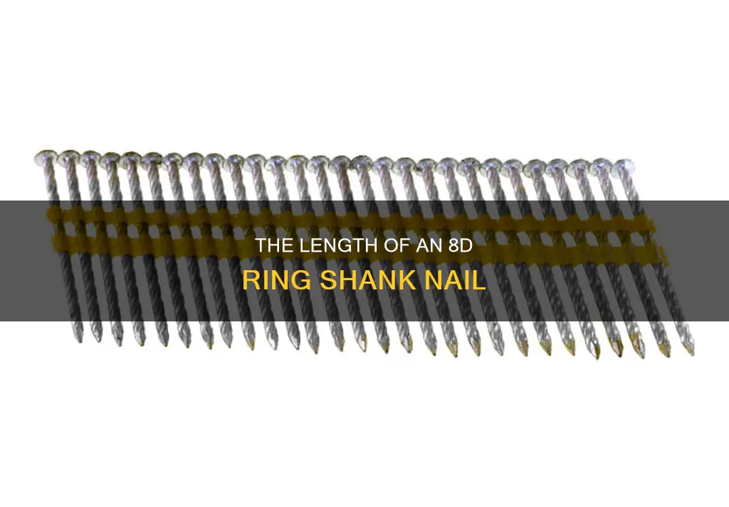 how long is an 8d ring shank nail