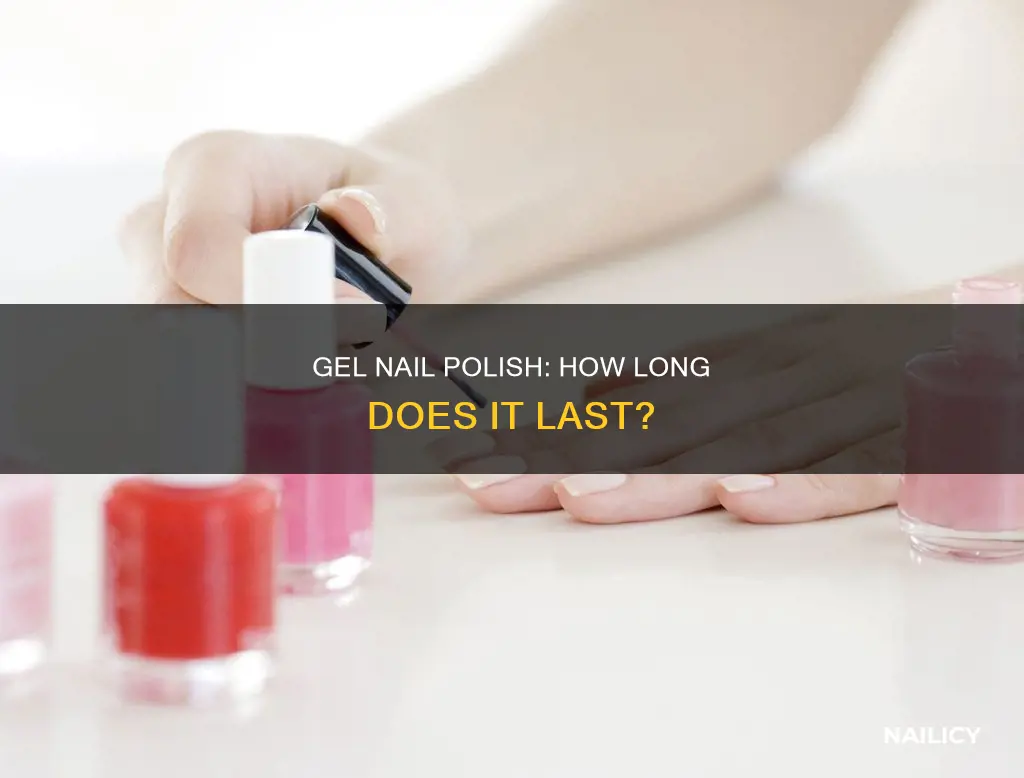 how long is gel nail polish good for