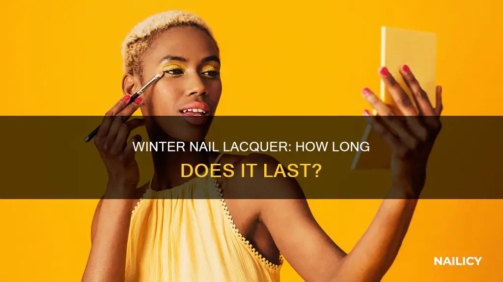 how long is nail lacquer good for winter