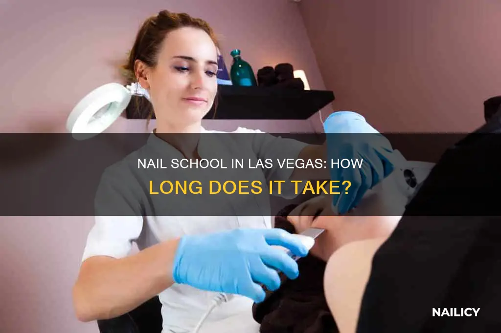 how long is nail school las vegas